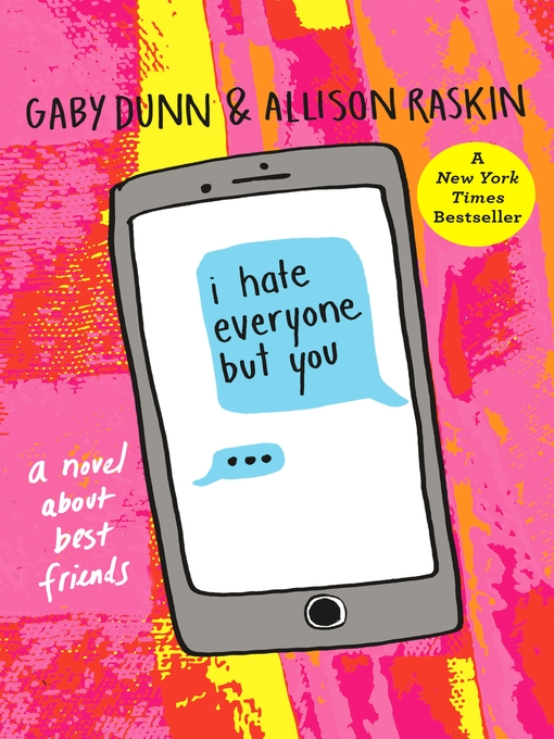 Title details for I Hate Everyone But You by Gaby Dunn - Wait list